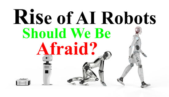 The Rise Of AI Robots - Should You Be Afraid? | Science Technology ...